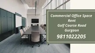 Commercial Office Space Rent Golf Course Road Gurgaon 9811022205