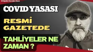 11. YARGI PAKETİ RESMİ GAZETEDE YAYIMLANDI | 31 TEMMUZ Covid YASASI TAHLİYELER NE ZAMAN? #genelaf 