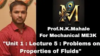 Demo Lecture 5 : FMM : Type 1 : Problems on properties of fluid Full Explained As per K scheme MSBTE