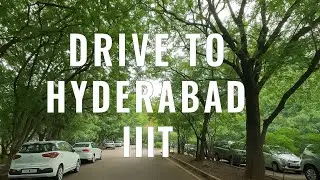4K | Hyderabad Drive to IIIT