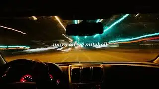 move on - aj mitchell {slowed and reverb}