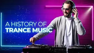 A History of Trance Music