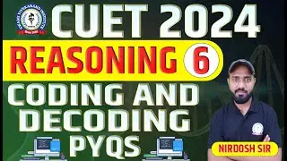PYQ's | Coding and Decoding | Reasoning - 6 | CUET 2024