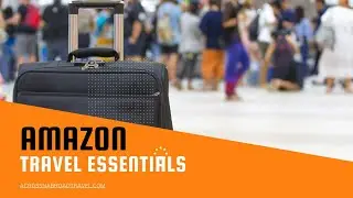 37 - Amazon Travel Must-Have | Carry-on Essentials