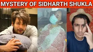 Mystery of Sidharth Shukla | Full Analysis With Proof