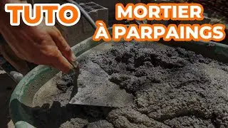 TUTO - Comment faire un mortier pour parpaings ?