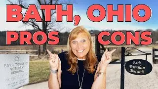Bath Ohio Pros and Cons!