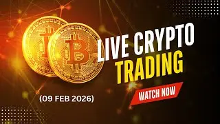 Live Crypto Trading on 09 Feb 2026 | Crypto Chart Analysis | #bitcoinlivetrading #btclivetrading