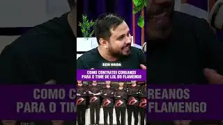 Como contratei jogadores coreanos para o time de lol do flamengo?