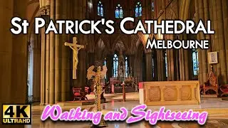ST PATRICK'S CATHEDRAL WALKING THROUGH TOUR INSIDE & OUTSIDE | CITY OF MELBOURNE VICTORIA AUSTRALIA