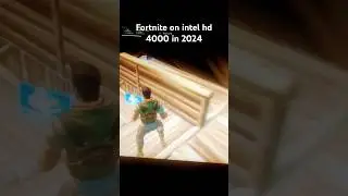 Fortnite chapter 5 on intel HD 4000 in 2024#gaming #tech #computer #pcgaming