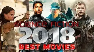 Top 10 Upcoming Hollywood Sci-Fi Movies In 2018