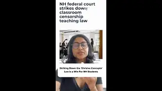 Striking Down Divisive Concepts Law is a Win For NH Students