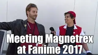 Meeting Magnetrex at Fanime 2017!