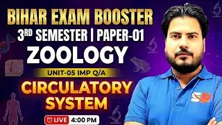Bihar 3rd Sem Zoology | Unit-05 Paper-01 | Important Q&A | Circulatory System | Sumiit Rana Sir