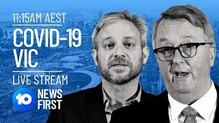 Victoria COVID-19 Update: Cases, Lockdown and Melbourne Curfew LIVE | 10 News First