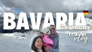 Part 2- Europe Trip with Toddler - BAVARIA | Germany
