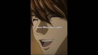 How Misa sees Light😇 VS 😈how he really is #deathnote #lightyagami #misaamane
