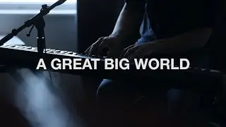 A Great Big World 