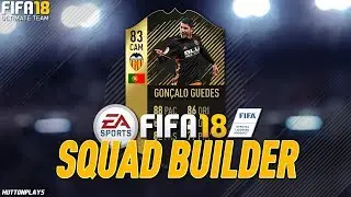 FIFA 18 Squad Builder - INCREDIBLE CHEAP BUDGET CAM/ST/LW! UNDER 25K! w/ SIF Guedes!