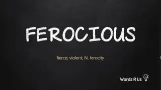 How to Pronounce FEROCIOUS in American English