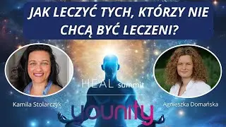 💙 Jak leczyć tych, kt&oacute;rzy nie chcą być leczeni? 💙 Kamila Stolarczyk Agnieszka Domańska #younitypl