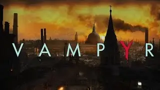 Vampyr - Preview and Impressions