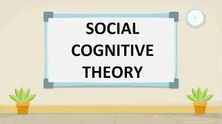 Social Cognitive Theory