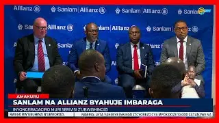 Ibigo by'ubwishingizi bya Sanlam na Allianz byahuje imbaraga kugira ngo bitange serivisi inoze