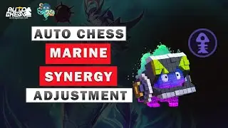 Marine Synergy Review - Auto Chess