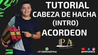 TUTORIAL CABEZA DE HACHA (INTRO) EN ACORDEON 5 LETRAS.