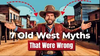 The Old West Myths You Still Believe