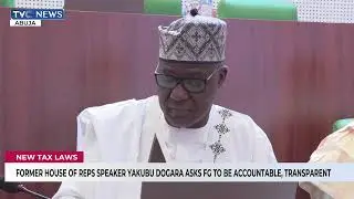 Frm. House Of Reps Speaker Yakubu Dogara Urges FG To Ensure Accountability, Transparency