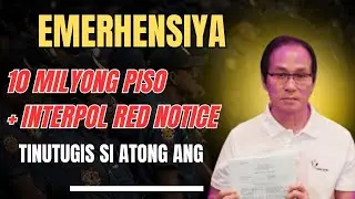 Podcast| EMERHENSIYA! 10 MILYONG PISO + INTERPOL RED NOTICE, TINUTUGIS SI ATONG ANG