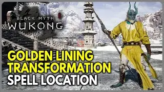 How to get Golden Lining Transformation Spell - Chapter 4 | Black Myth Wukong (Location)