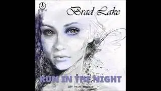 Brad Lake - Run In The Night (Radio Italian Dance Mix 2015) BCR 812