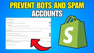 How To Prevent Bots And Spam Accounts On Shopify (Step By Step Guide)