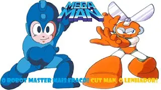 Mega Man #3 - O ROBOT MASTER MAIS FRACO! CUT MAN, O LENHADOR! - Tio Tarsio