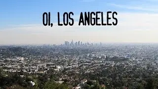 Oi, Los Angeles!