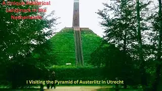Vid: 54 - Discover the HIDDEN Secrets of Austerlitz Pyramid in Utrecht | @MyAdventuresInEU