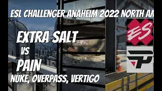 Extra Salt vs paiN Highlights / final at ESL Challenger Anaheim 2022 North America Closed Qualifier