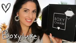 BOXYLUXE June 2019! Unboxying and try on, some amazing products!