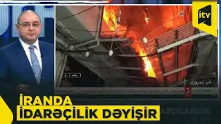 İranda hakimiyyət və güc mərkəzləri: balans savaşında kim qalib gələcək?