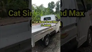 Cat Siram Grand Max 5 Jutaan #grandmaxcomunity #grandmaxmodifikasi