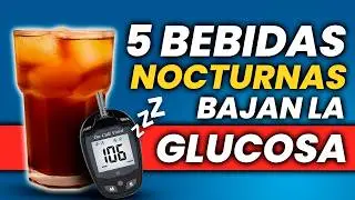 5 Bebidas QUE REDUCEN La GLUCOSA ANTES de DORMIR