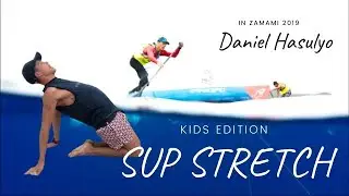 How to SUP スタンドアップパドルボード向けのストレッチをご紹介します。美しい沖縄 世界が恋する座間味島取材。APP世界ツアーランキング選手 ダニエルハスリョーDaniel hasulyo