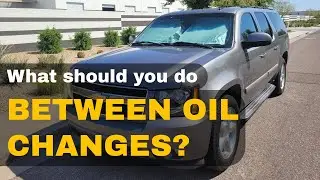 What Should I Do Between Oil Changes?
