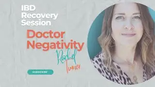 IBD Crohn's Colitis Recovery - EFT/Tapping - Doctor Negativity