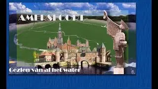 Amersfoort bekeken van af het water, een rondvaart met Videoclubleden