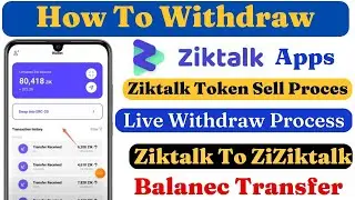How to Ziktalk Token withdraw & Exchange Live  Full Process | সেল করে টাকা বিকাশে নিন |